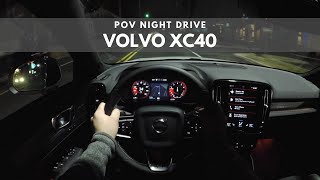 2020 Volvo XC40  POV Night Drive [upl. by Aylward]