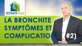 Bronchite  Symptômes et complications  Conseils Retraite Plus [upl. by Coretta]