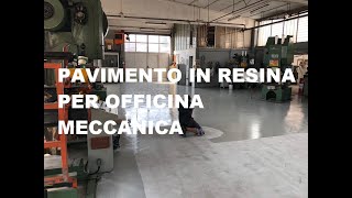 Pavimento in resina per officina Meccanica [upl. by Teryn]