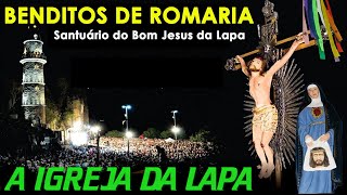 A Igreja da Lapa Atual  Benditos de Romaria [upl. by Kathye980]