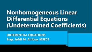 Nonhomogeneous Linear Differential Equations Method of Undetermined Coefficients [upl. by Enaywd859]