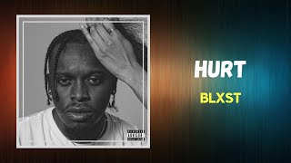 Blxst  Hurt Lyrics [upl. by Iago]