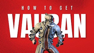 How to get Vauban in Warframe [upl. by Enamrahs]