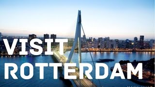 Rotterdam  the coolest city of Europe 25 reasons to go there [upl. by Jenette]