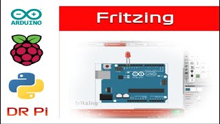 Fritzing Tutorial for Arduino  Raspberry Pi Circuits [upl. by Boonie]