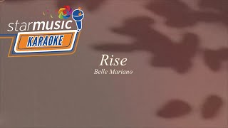 Rise  Belle Mariano Karaoke [upl. by Lohman]