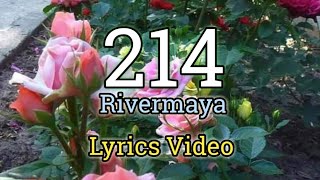 214 Lyrics Video  RiverMaya [upl. by Greenstein]