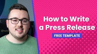 How to Write a Press Release Free Template [upl. by Nnaerb]