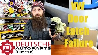 How VW Door Latches Fail Video [upl. by Sissy585]