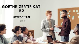 GoetheZertifikat B2  Sprechen Teil 1 Beispiel  Thema StressManagement [upl. by Enyrhtak611]