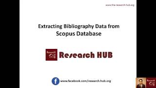 Bibliometrics 16 Extracting Bibliography Data from Scopus Database [upl. by Bonita]