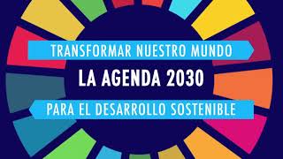 Objetivos de Desarrollo Sostenible  Agenda 2030 [upl. by Oettam]