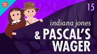 Indiana Jones amp Pascals Wager Crash Course Philosophy 15 [upl. by Lundeen]