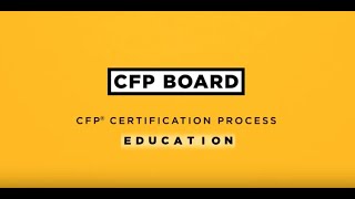 CFP® Certification Process  Education Requirement [upl. by Ardaed791]