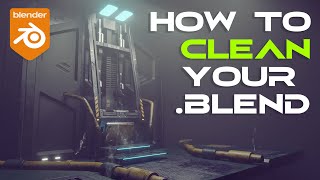 HOW to CLEAN your blend  Blender tutorial [upl. by Gere810]