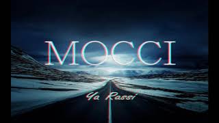 Mocci  Ya Rassi [upl. by Nomyt199]