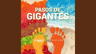 Pasos de Gigantes [upl. by Burch]