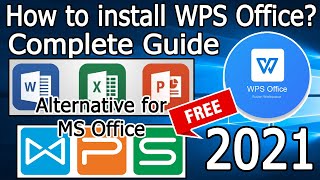 How to Install WPS Office on Windows 10  2021 Update  Best Free software  Complete Guide [upl. by Elicec]