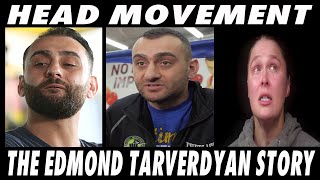 HEAD MOVEMENT  THE EDMOND TARVERDYAN STORY [upl. by Swetlana]