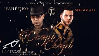 Farruko  Chapi Chapi ft Messiah Official Lyrics Video [upl. by Nonez759]