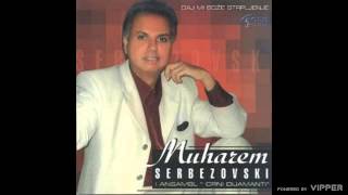 Muharem Serbezovski  Daj mi Bože strpljenje  Audio 2006 [upl. by Pomfret]