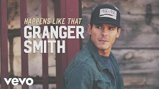 Granger Smith  Happens Like That Official Audio [upl. by Nalda]