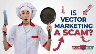 Is Vector Marketing A Scam  Vector Marketing Review 2021 [upl. by Violette452]