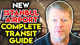 NEW ISTANBUL AIRPORT Terminal tour how to transfer and complete transit guide [upl. by Nylauqcaj]