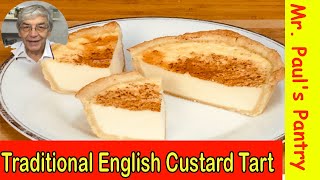 Old Fashioned English Custard Tart [upl. by Bissell]