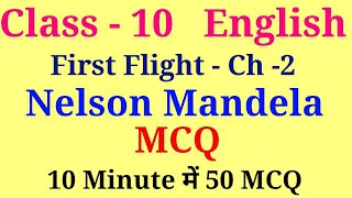 Nelson Mandela mcq class 10th  first flight class 10 chapter 2 mcq [upl. by Megargee683]