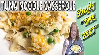 SIMPLY THE BEST TUNA NOODLE CASSEROLE RECIPE  Cook with Me Easy Casserole [upl. by Leggett]