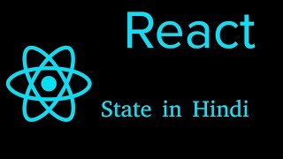 React js Hindi Tutorial 9 State [upl. by Licha]