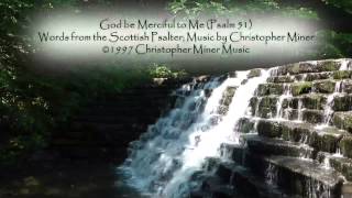 God Be Merciful to Me Indelible Grace Lyrics [upl. by Grannia]