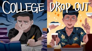 Why I Dropped Out Of College [upl. by Llerrit]