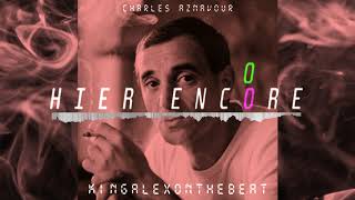 Charles Aznavour  Hier Encore Trap Remix [upl. by Oalsecnew]