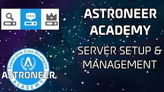 Setup amp Manage Astroneer Servers  Astroneer Academy Extra [upl. by Blumenthal]