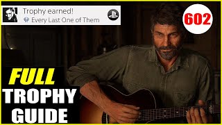 The Last of Us 2 Platinum Guide  Full Guide TLOU2 Platinum Guide [upl. by Samuella]