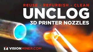 How to Unclog Clean and Refurbish your 3D Printing Nozzles [upl. by Alyaj]