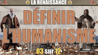 La Renaissance  03 Définir lhumanisme [upl. by Ancalin498]