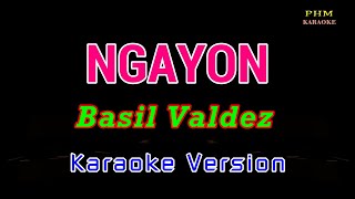 ♫ Ngayon  Basil Valdez ♫ KARAOKE VERSION ♫ [upl. by Emalee]