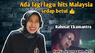 RAHMAT  HANYA SEGENGGAM SETIA  🇮🇩 REACTION [upl. by Osric]