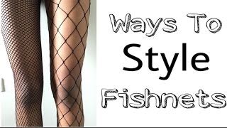 Ways To Style Fishnets [upl. by Labaw]