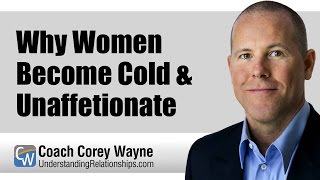 Why Women Become Cold amp Unaffectionate [upl. by Bealle]