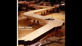 Mass Timber Basics Structural amp Material Qualities [upl. by Ientirb]