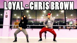 LOYAL  ChrisBrown Dance Video  Choreography by MattSteffanina amp Dana Alexa [upl. by Dray]