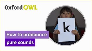 Phonics How to pronounce pure sounds  Oxford Owl [upl. by Slaughter]