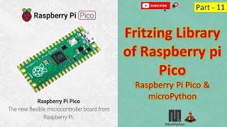 11 Import Raspberry Pi PICO fritzing library [upl. by Irrahs]