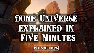 Dune Explained in Five Minutes No Spoilers [upl. by Scevo12]