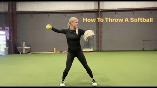 How To Throw A Softball [upl. by Romeyn]