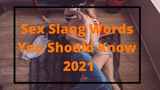 Common Sex Slang Words You Should Know 2021 [upl. by Darell]